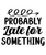 Probably Late for Something-01 (19) Funny Creative Poster Canvas Movie Film Prin
