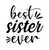Best Sister Ever-01 (2) Poster Canvas Movie Film Print A0 A1 A2 A3 A4 A5 A6 Art