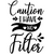 Caution I Have No Filter-01 (2) Poster Canvas Movie Film Print A0 A1 A2 A3 A4 A5