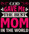 God Gave Me The Best Mom In The World Poster Canvas Movie Film Print A0 A1 A2 A3