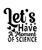 Lets Have A Moment Of Science-01 Poster Canvas Movie Film Print A0 A1 A2 A3 A4 A