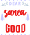 Dear Santa Define Good Poster Canvas Movie Film Print A0 A1 A2 A3 A4 A5 A6 Art W