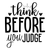 Think Before You Judge-01 Poster Canvas Movie Film Print A0 A1 A2 A3 A4 A5 A6 Ar