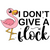 I don't give a flock-01 (2) Poster Canvas Movie Film Print A0 A1 A2 A3 A4 A5 A6