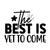 the best is yet to come-01 Poster Canvas Movie Film Print A0 A1 A2 A3 A4 A5 A6 A