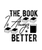 The Book Is Always Better-01 (3) Poster Canvas Movie Film Print A0 A1 A2 A3 A4 A