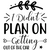 I Didn't Plan on Getting out of the Car-01 Poster Canvas Movie Film Print A0 A1