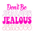 Don't Be Jealous-01 (2) Poster Canvas Movie Film Print A0 A1 A2 A3 A4 A5 A6 Art