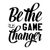 Be the Game Changer-01 Poster Canvas Movie Film Print A0 A1 A2 A3 A4 A5 A6 Art W