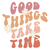 Good things take time Poster Canvas Movie Film Print A0 A1 A2 A3 A4 A5 A6 Art Wa