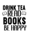 Drink Tea Read Books Be Happy-01 (2) Poster Canvas Movie Film Print A0 A1 A2 A3