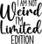 I Am Not Weird I'm Limited Edition Poster Canvas Movie Film Print A0 A1 A2 A3 A4