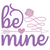 be mine-01 Poster Made to Order Canvas Print A0 A1 A2 A3 A4 A5 A6 Art Wall Decor