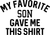 My Favorite Son gave shirt Poster Canvas Movie Film Print A0 A1 A2 A3 A4 A5 A6 A
