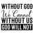 Without God, we cannot. Without us, God will not-01 Poster Canvas Movie Film Pri
