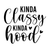 Kinda Classy Kinda Hood-01 (23) Poster Canvas Movie Film Print A0 A1 A2 A3 A4 A5