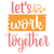 let_s work together-01 Poster Canvas Movie Film Print A0 A1 A2 A3 A4 A5 A6 Art W