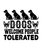 Dogs Welcome People Tolerated-01 (2) Poster Canvas Movie Film Print A0 A1 A2 A3