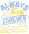 Always fresh forever Poster Canvas Movie Film Print A0 A1 A2 A3 A4 A5 A6 Art Wal