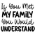 If You Met My Family You Would Understand-01 (2) Poster Canvas Movie Film Print