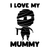 I Love My Mummy Funny Poster Creative Canvas Print A0 A1 A2 A3 A4 A5 A6 Art Wall