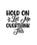 Hold On Let Me Overthink This-01 (29) Poster Canvas Movie Film Print A0 A1 A2 A3