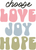 Choose Love Joy Hope Poster Canvas Movie Film Print A0 A1 A2 A3 A4 A5 A6 Art Wal