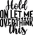 Hold on let me overthink this (7) Poster Canvas Movie Film Print A0 A1 A2 A3 A4