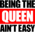 BEINGTHEQUEENAINTEASY (2) Poster Made to Order Canvas Print A0 A1 A2 A3 A4 A5 A6