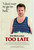 Too Late (2016)_7 Poster Canvas Movie Film Print A0 A1 A2 A3 A4 A5 A6 Art Wall D