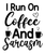 I Run On Coffee And Sarcasm Poster Text for you Canvas Print A0 A1 A2 A3 A4 A5 A