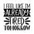 I feel like Im already tired tomorrow-01 Poster Canvas Movie Film Print A0 A1 A2