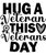 Hug a veteran this veterans day-01 Poster Canvas Movie Film Print A0 A1 A2 A3 A4