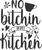No Bitchin_ In My Kitchen Poster Canvas Movie Film Print A0 A1 A2 A3 A4 A5 A6 Ar