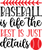 13.-Baseball-is-Life-the-Rest-is-Just-Details Poster Canvas Movie Film Print A0