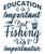 Education is important-01 Poster Canvas Movie Film Print A0 A1 A2 A3 A4 A5 A6 Ar