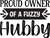 Proud owner of a Fuzzy Hubby (2) Poster Canvas Movie Film Print A0 A1 A2 A3 A4 A