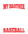 1. I Don't Have A Life. My Brother Plays Baseball Poster Canvas Movie Film Print