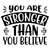 You Are Stronger Than You Believe-01 (2) Poster Canvas Movie Film Print A0 A1 A2