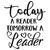 Today a Reader Tomorrow a Leader-01 (6) Poster Canvas Movie Film Print A0 A1 A2