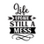 Life update still a mess-01 Poster Canvas Movie Film Print A0 A1 A2 A3 A4 A5 A6