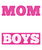 Mom Of Boys-01 (4) Poster Canvas Movie Film Print A0 A1 A2 A3 A4 A5 A6 Art Wall