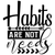Habits Are Not Needs-01 (7) Poster Canvas Movie Film Print A0 A1 A2 A3 A4 A5 A6
