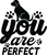 You are perfect Poster Canvas Movie Film Print A0 A1 A2 A3 A4 A5 A6 Art Wall Dec