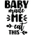 Baby Made Me Eat This-01 Poster Canvas Movie Film Print A0 A1 A2 A3 A4 A5 A6 Art
