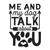 me and my dog talk about you (2) Poster Canvas Movie Film Print A0 A1 A2 A3 A4 A