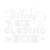 today is closing day-01 (3) Poster Canvas Movie Film Print A0 A1 A2 A3 A4 A5 A6