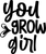 you grow girl (2) Poster Canvas Movie Film Print A0 A1 A2 A3 A4 A5 A6 Art Wall D
