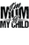 I am mom of my child tshirt design-01 Poster Canvas Movie Film Print A0 A1 A2 A3