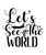 Let s See The World Poster Canvas Movie Film Print A0 A1 A2 A3 A4 A5 A6 Art W